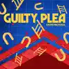 Kyoto Protocol - Guilty Plea - Single